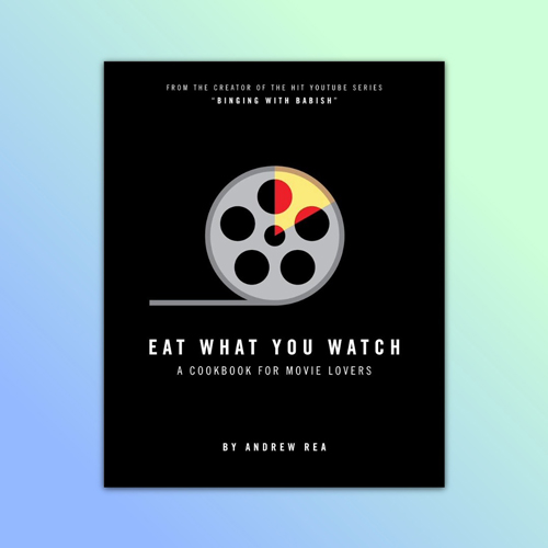 Eat What You Watch Cookbook