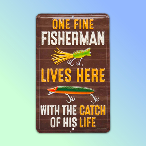 Funny Fisherman Metal Sign