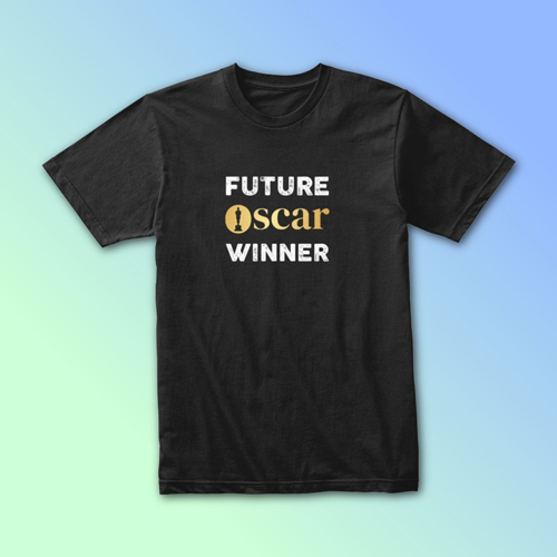 Future Oscar Winner T-shirt