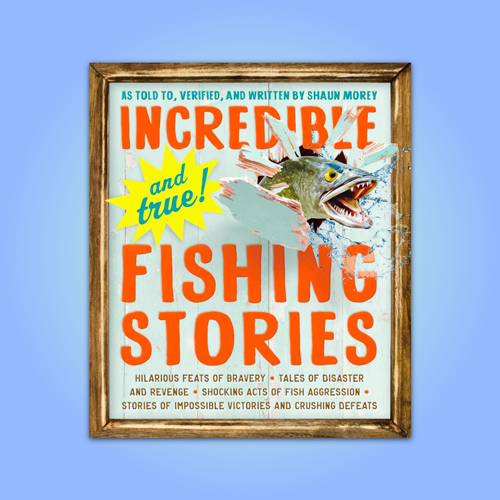 Incredible Fishing Stories Book