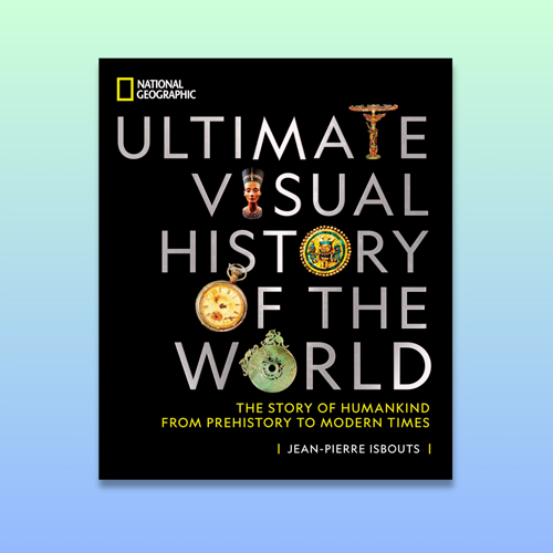 Ultimate Visual History of The World